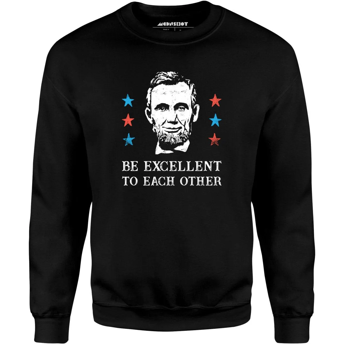 Be Excellent To Each Other - Unisex Sweatshirt