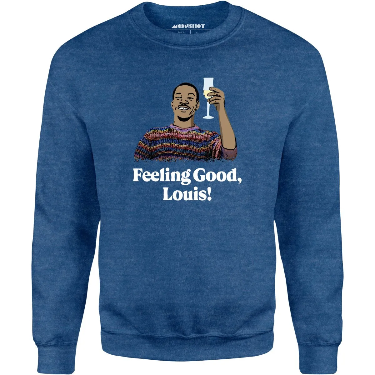 Feeling Good, Louis! - Unisex Sweatshirt