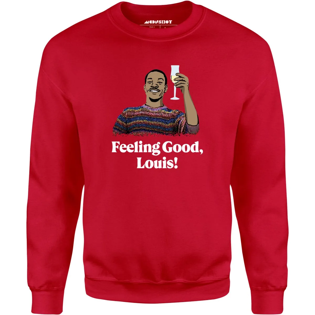 Feeling Good, Louis! - Unisex Sweatshirt