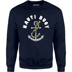 Nauti Buoy - Unisex Sweatshirt