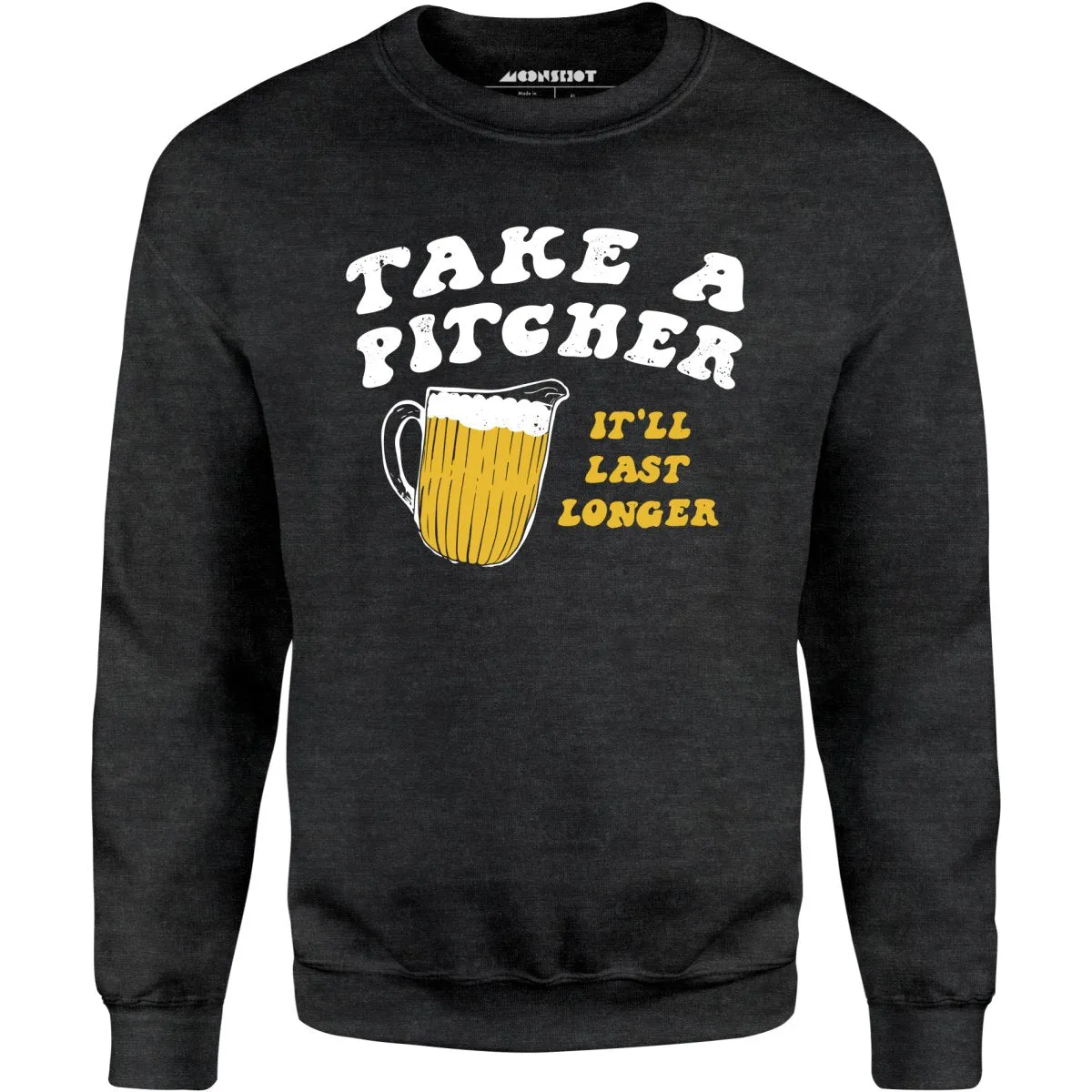 Take a Pitcher - Unisex Sweatshirt