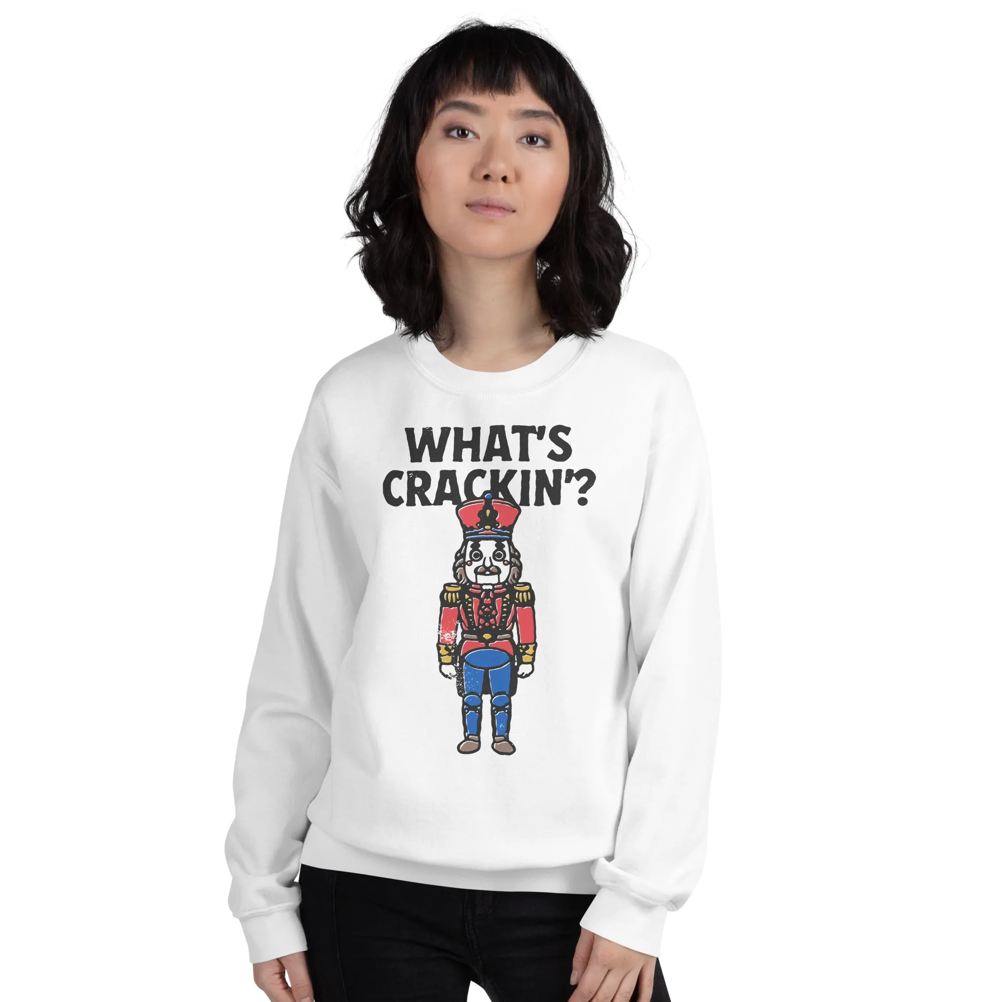 What's Crackin'Sweatshirt